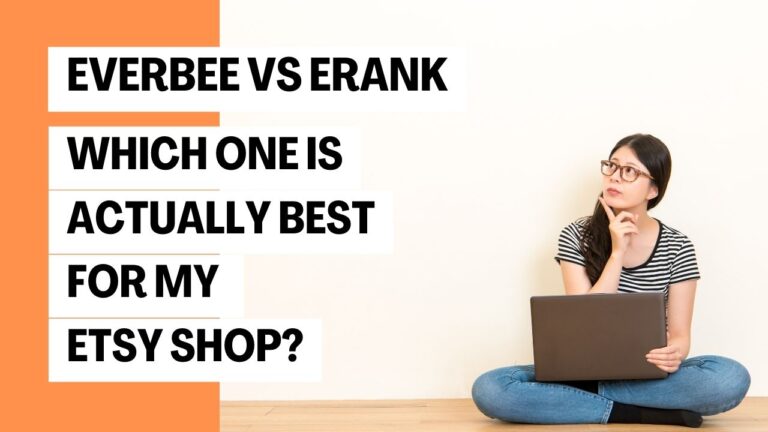 EverBee vs eRank: Which one is actually best for my Etsy shop?