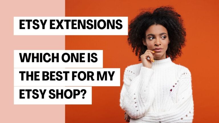 Top Etsy Chrome Extensions To Grow Your Sales
