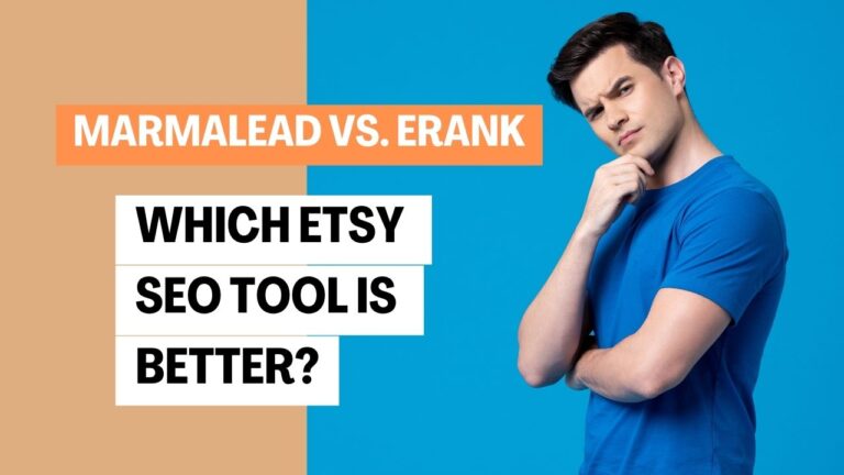 Marmalead vs eRank: Which Etsy SEO Tool Is Better?