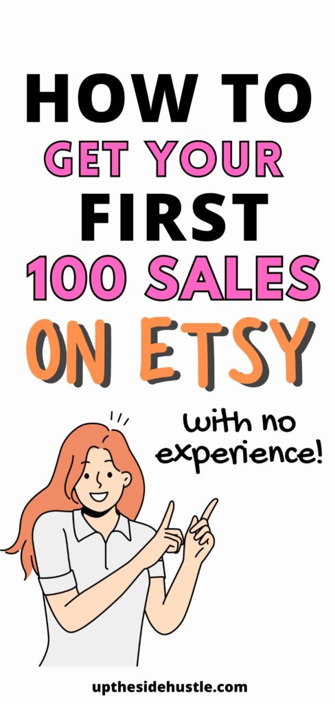 how to get your first 100 sales on etsy