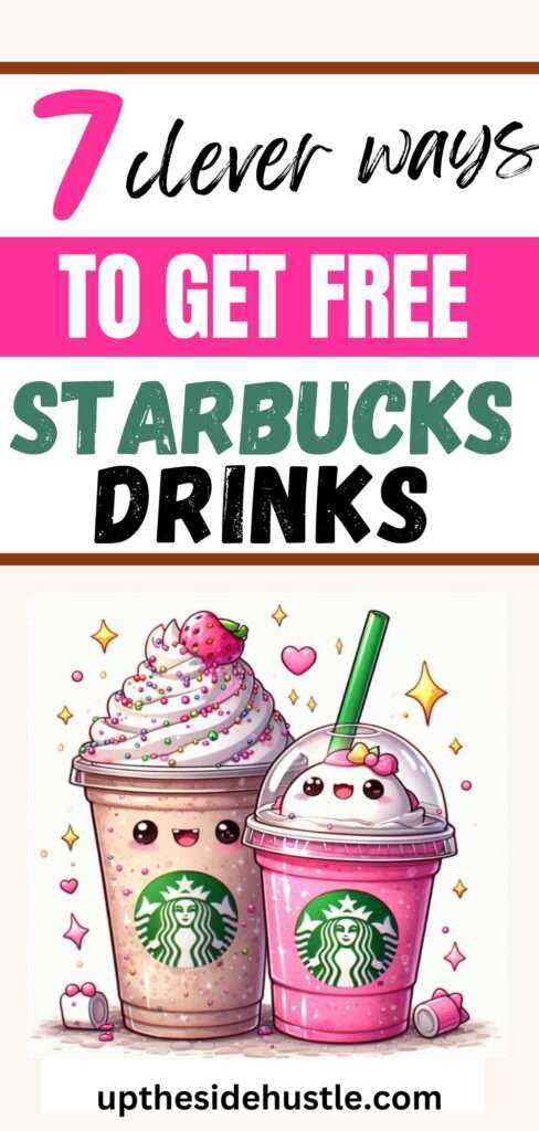 how to get free Starbucks drinks not just on your birthday